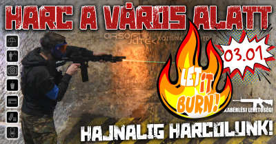 Harc A Város Alatt - Let it burn! 03.01